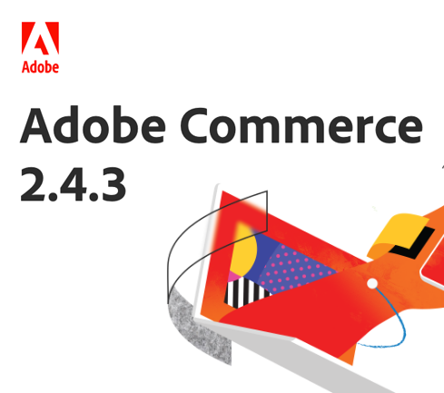 Disponibile Adobe Commerce 2.4.3